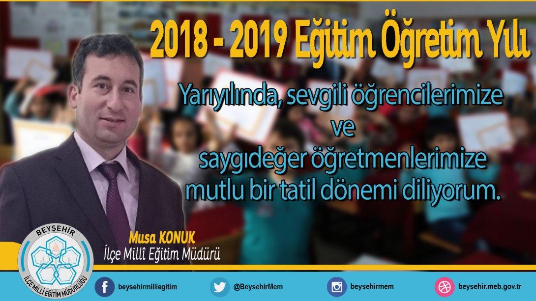 2018 - 2019 EĞİTİM ÖĞRETİM YILI YARIYIL MESAJI...